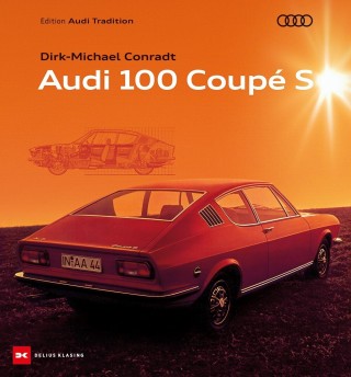 New book from Audi Tradition: Audi 100 Coupé S